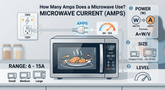 How Many Amps Does a Microwave Use? A Complete Guide