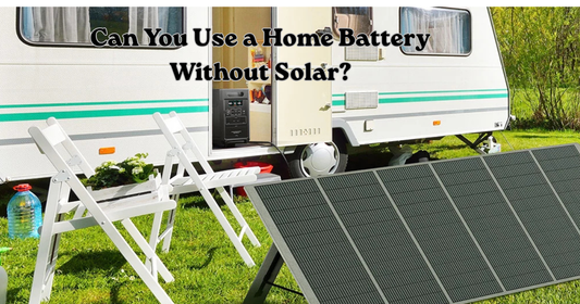 Can You Use a Home Battery Without Solar?