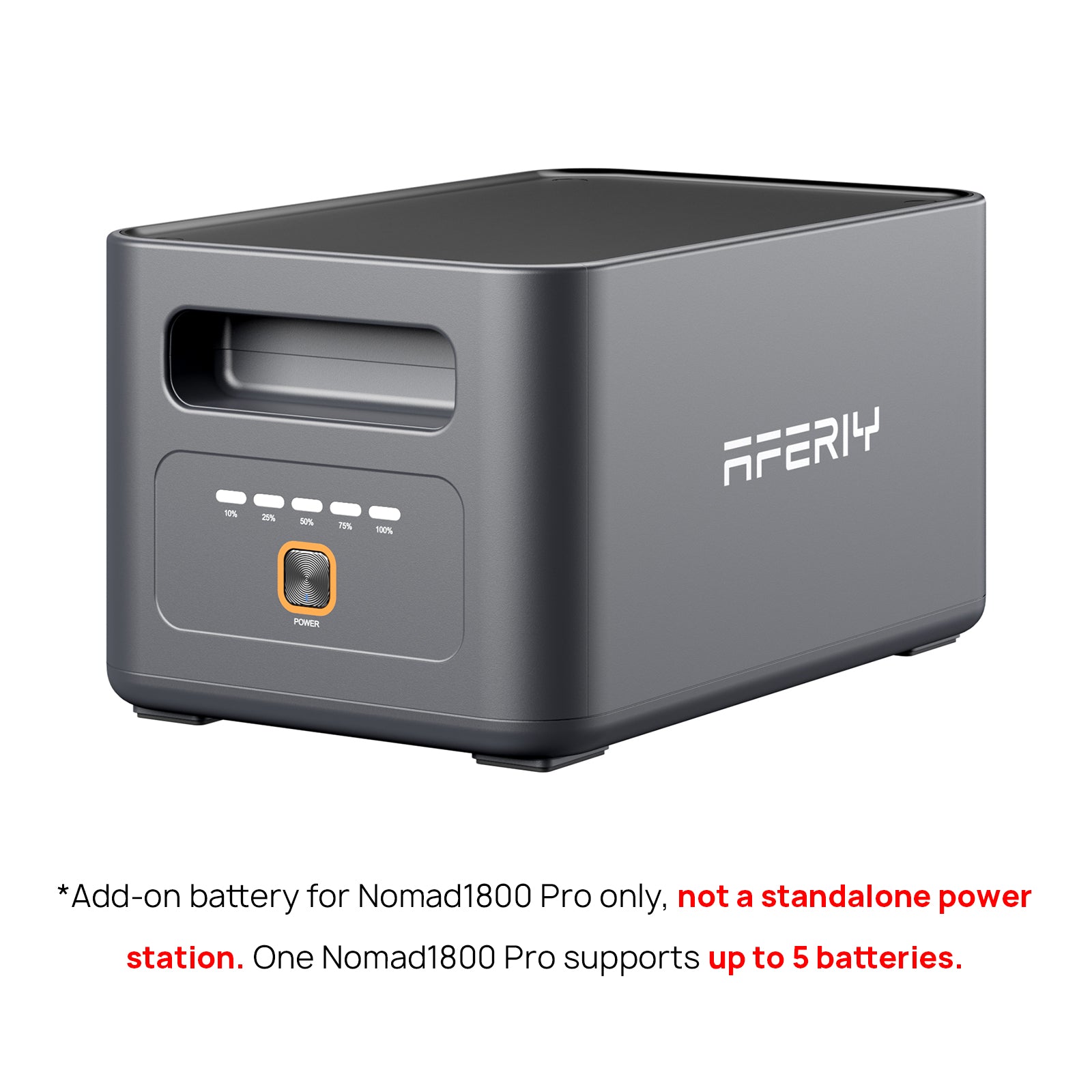Nomad1800 Pro add-on battery only. Not standalone. Supports up to 5 batteries per Nomad1800 Pro.